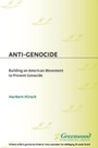 Cover: Anti-Genocide - Praeger Publishers Inc