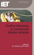Cover: Further Advances in Unmanned Marine Vehicles - Institution of Engineering and Technology