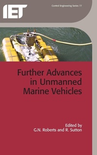 Enlarge image Cover: Further Advances in Unmanned Marine Vehicles - Institution of Engineering and Technology