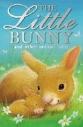 Cover: The Little Bunny and other animal tales - Stripes Publishing