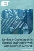 Cover: Nonlinear Optimization in Electrical Engineering with Applications in MATLAB (R) - Institution of Engineering and Technology