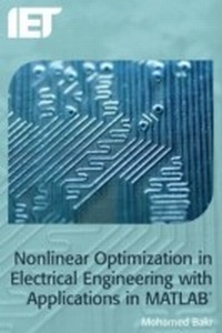 Enlarge image Cover: Nonlinear Optimization in Electrical Engineering with Applications in MATLAB (R) - Institution of Engineering and Technology