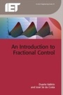 Cover: An Introduction to Fractional Control - Institution of Engineering and Technology