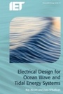 Cover: Electrical Design for Ocean Wave and Tidal Energy Systems - Institution of Engineering and Technology