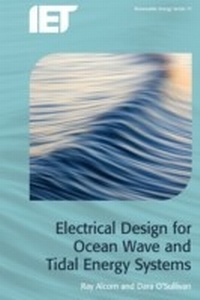 Enlarge image Cover: Electrical Design for Ocean Wave and Tidal Energy Systems - Institution of Engineering and Technology