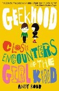 Cover: Geekhood: Close Encounters of the Girl Kind - Stripes Publishing