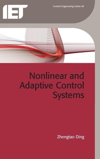 Enlarge image Cover: Nonlinear and Adaptive Control Systems - Institution of Engineering and Technology