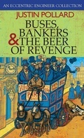 Cover: Buses, Bankers & the Beer of Revenge - Institution of Engineering and Technology