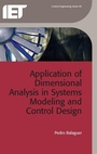 Cover: Application of Dimensional Analysis in Systems Modeling and Control Design - Institution of Engineering and Technology