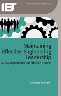 Enlarge image Cover: Maintaining Effective Engineering Leadership - Institution of Engineering and Technology
