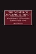 Cover: The Designs of Academic Literacy - Praeger Publishers Inc