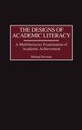 Cover: The Designs of Academic Literacy - Praeger Publishers Inc