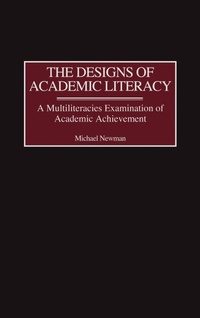 Enlarge image Cover: The Designs of Academic Literacy - Praeger Publishers Inc