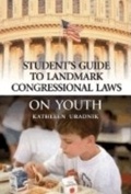 Cover: Student's Guide to Landmark Congressional Laws on Youth - Greenwood Press