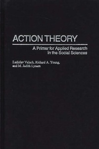 Enlarge image Cover: Action Theory - Praeger Publishers Inc