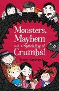 Cover: Monsters, Mayhem and a Sprinkling of Crumbs! - Stripes Publishing