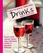 Cover: How to Make Your Own Drinks - Mitchell Beazley