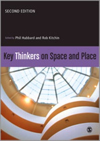 Enlarge image Cover: Key Thinkers on Space and Place - SAGE Publications Ltd