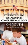 Cover: Student's Guide to Landmark Congressional Laws on Youth - Greenwood Press