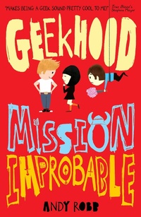 Enlarge image Cover: Geekhood: Mission Improbable - Little Tiger Press
