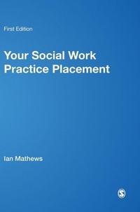 Enlarge image Cover: Your Social Work Practice Placement - SAGE Publications Ltd