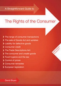 Abbildung von: A Straightforward Guide To The Rights Of The Consumer - Straightforward Publishing