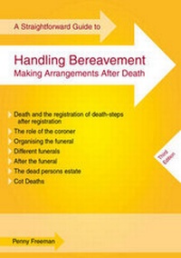 Enlarge image Cover: A Straightforward Guide To Handling Bereavement - Straightforward Publishing