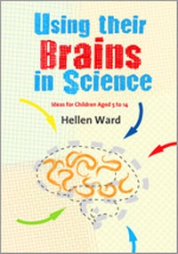 Enlarge image Cover: Using their Brains in Science - SAGE Publications Ltd