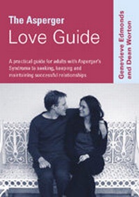 Enlarge image Cover: The Asperger Love Guide - SAGE Publications Ltd