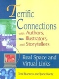 Cover: Terrific Connections with Authors, Illustrators, and Storytellers - Libraries Unlimited Inc