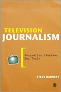 Cover: Television Journalism - SAGE Publications Ltd