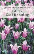Cover: The Life of a Good-for-nothing - Hesperus Press Ltd