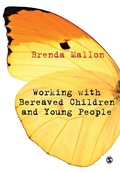 Cover: Working with Bereaved Children and Young People - SAGE Publications Ltd