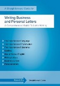 Enlarge image Cover: A Straightforward Guide To Writing Business And Personal Letters - Straightforward Publishing