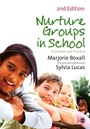 Cover: Nurture Groups in Schools - SAGE Publications Ltd