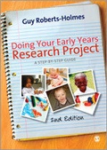 Cover: Doing Your Early Years Research Project - SAGE Publications Ltd
