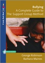 Cover: Bullying: A Complete Guide to the Support Group Method - SAGE Publications Ltd