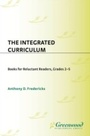 Cover: The Integrated Curriculum - Libraries Unlimited Inc