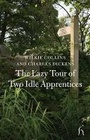 Cover: The Lazy Tour of Two Idle Apprentices - Hesperus Press Ltd