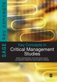 Enlarge image Cover: Key Concepts in Critical Management Studies - SAGE Publications Ltd