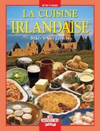 Abbildung von: La Cuisine Irlandaise - O'Brien Press Ltd