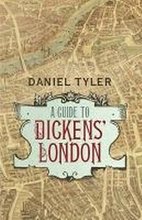 Abbildung von: A Guide to Dickens' London - Hesperus Press Ltd