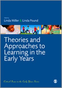 Enlarge image Cover: Theories and Approaches to Learning in the Early Years - SAGE Publications Ltd