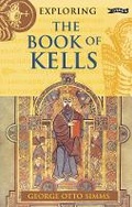 Cover: Exploring the Book of Kells - O'Brien Press Ltd