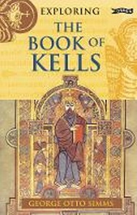 Enlarge image Cover: Exploring the Book of Kells - O'Brien Press Ltd