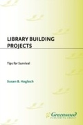 Cover: Library Building Projects - Libraries Unlimited Inc