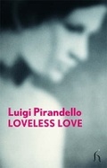 Cover: Loveless Love - Hesperus Press Ltd
