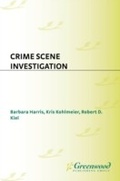 Cover: Crime Scene Investigation - Libraries Unlimited Inc