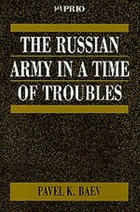 Enlarge image Cover: The Russian Army in a Time of Troubles - SAGE Publications Ltd