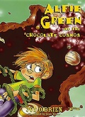 Cover: Alfie Green and the Chocolate Cosmos - O'Brien Press Ltd